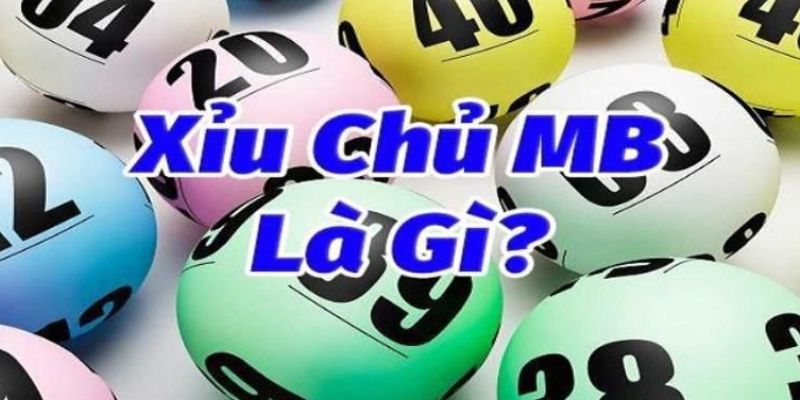 Bản chất của loại hình xỉu chủ miền Bắc