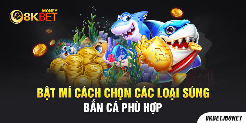 Bật mí cách chọn các loại súng bắn cá phù hợp 