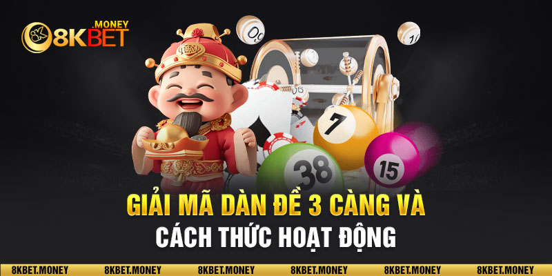 Giải mã dàn đề 3 càng và cách thức hoạt động