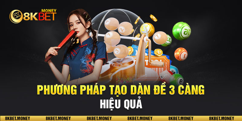 Phương pháp tạo dàn đề 3 càng hiệu quả