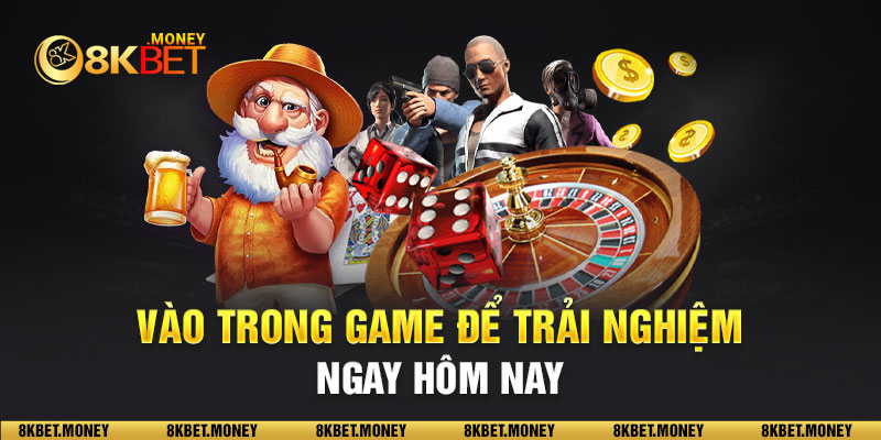 Vào trong game để trải nghiệm ngay hôm nay